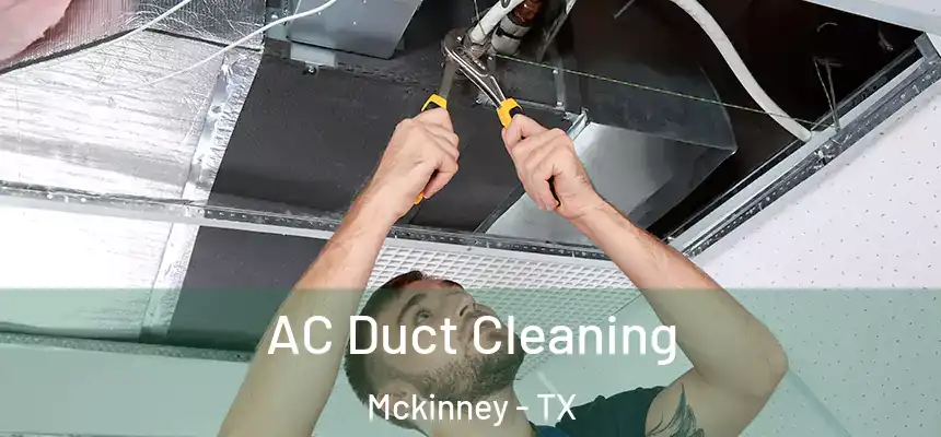  AC Duct Cleaning Mckinney - TX