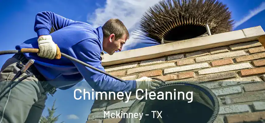 Chimney Cleaning Mckinney - TX